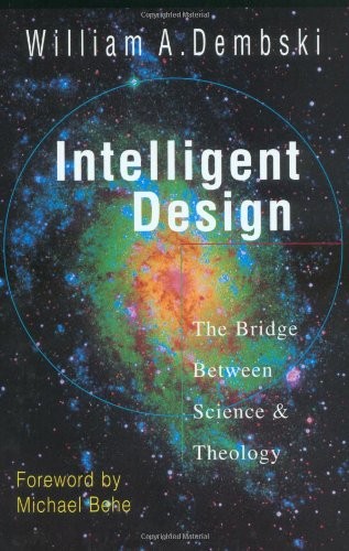 Cover of Intelligent Design: The Bridge Between Science and Theology