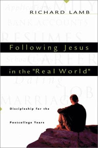 Cover of Following Jesus in the "real world"