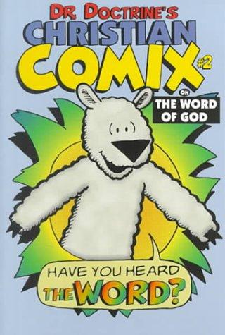 Cover of On the Word of God (Dr. Doctrine's Christian Comix, Volume 1, Issue 2)