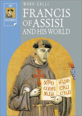 Cover of Francis of Assisi and His World (Ivp Histories)