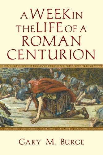 Cover of A Week in the Life of a Roman Centurion