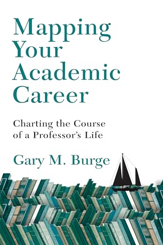 Cover of Mapping Your Academic Career: Charting the Course of a Professor's Life