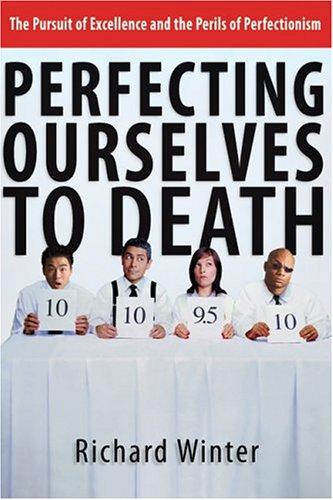 Cover of Perfecting Ourselves To Death