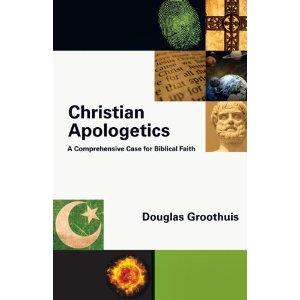 Cover of Christian apologetics: a comprehensive case for Biblical faith
