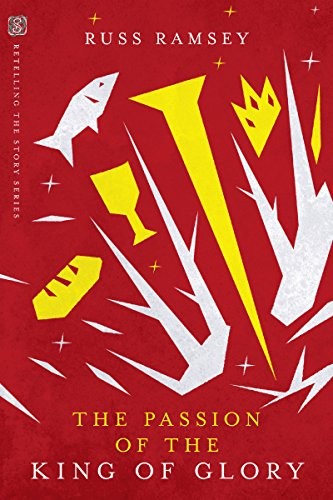 Cover of The Passion of the King of Glory