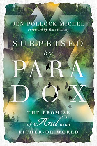 Cover of Surprised by Paradox: The Promise of And in an Either-Or World