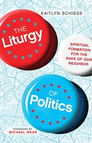 Cover of The Liturgy of Politics