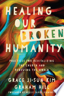 Cover of Healing Our Broken Humanity