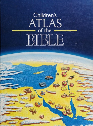 Cover of The Children's Atlas of the Bible