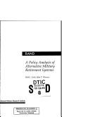 Cover of A policy analysis of alternative military retirement systems