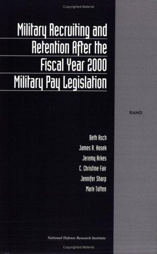 Cover of Military recruiting and retention after the fiscal year 2000 military pay legislation