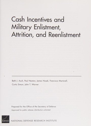 Cover of Cash incentives and military enlistment, attrition, and reenlistment