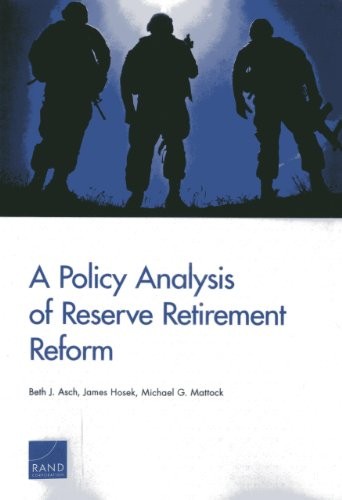 Cover of A Policy Analysis of Reserve Retirement Reform
