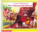 Cover of If you travelled on the underground railway
