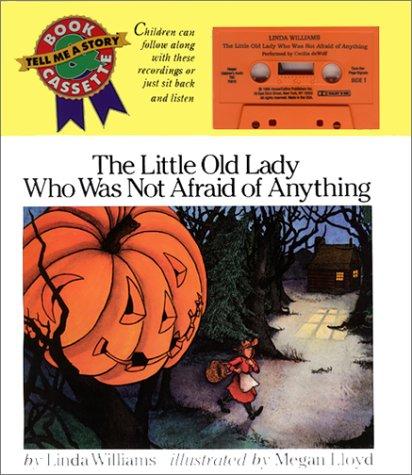 Cover of The Little Old Lady Who Was Not Afraid of Anything