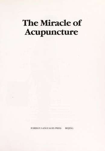 Cover of The Miracle of Acupuncture