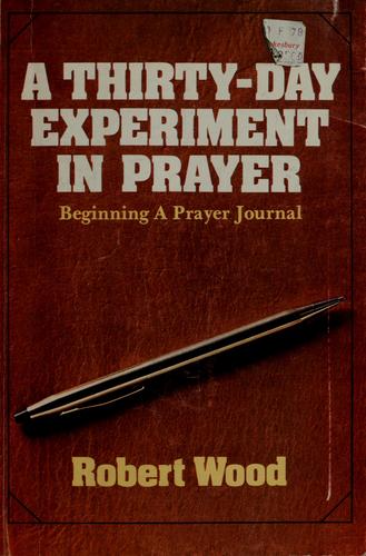 Cover of A thirty-day experiment in prayer