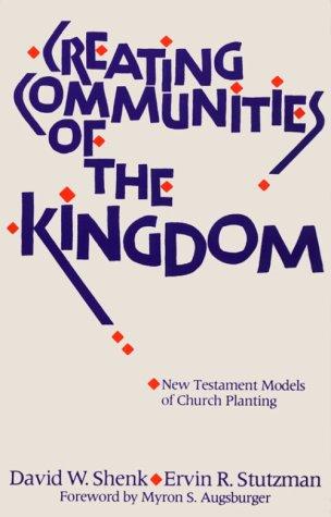 Cover of Creating communities of the kingdom