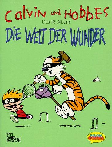 Cover of Calvin und Hobbes, Bd.16, Die Welt der Wunder