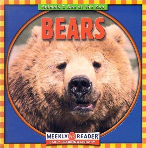 Cover of Bears (Animals I See at the Zoo.)