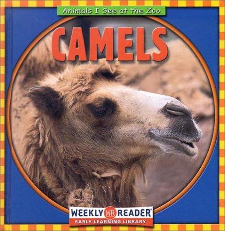 Cover of Camels (Animals I See at the Zoo)