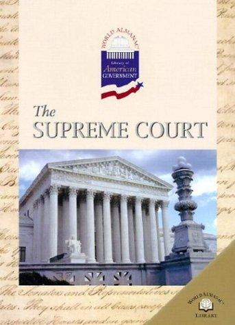 Cover of The Supreme Court (World Almanac Library of American Government)