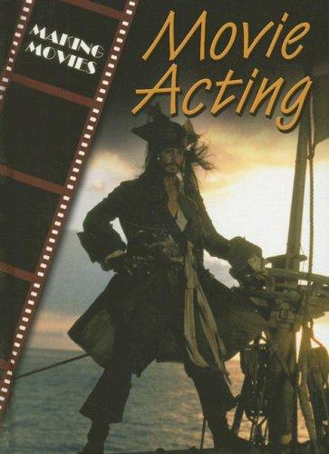 Cover of Movie Acting (The Magic of Movies)