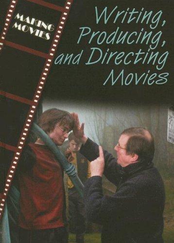 Cover of Writing, Producing, And Directing Movies (The Magic of Movies)