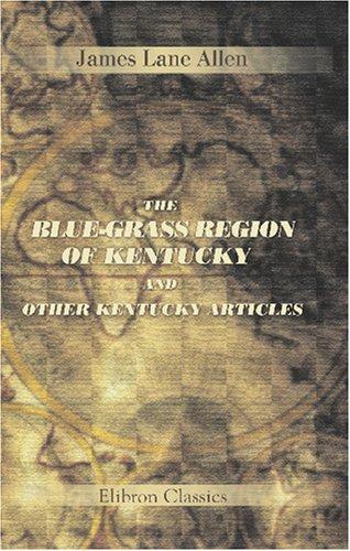 Cover of The blue-grass region of Kentucky
