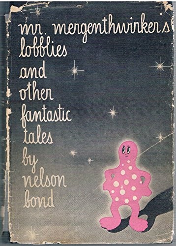 Cover of Mr. Mergenthwirker's Lobblies, and Other Fantastic Tales