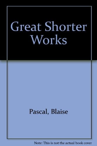 Cover of Great shorter works of Pascal