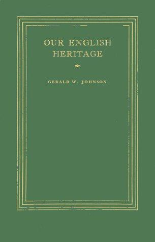 Cover of Our English heritage