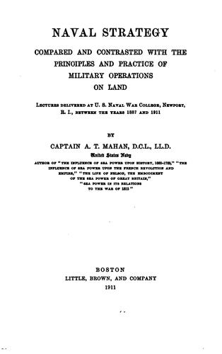 Cover of Naval strategy compared and contrasted with the principles and practice of military operations on land
