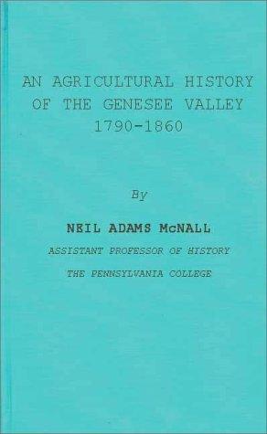 Cover of An agricultural history of the Genesee Valley, 1790-1860