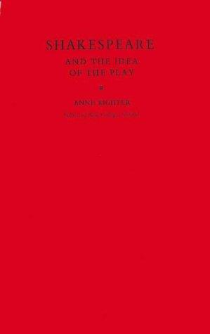 Cover of Shakespeare and the idea of the play