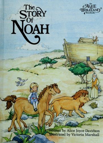 Cover of The Story of Noah (Alice in Bibleland Storybooks)