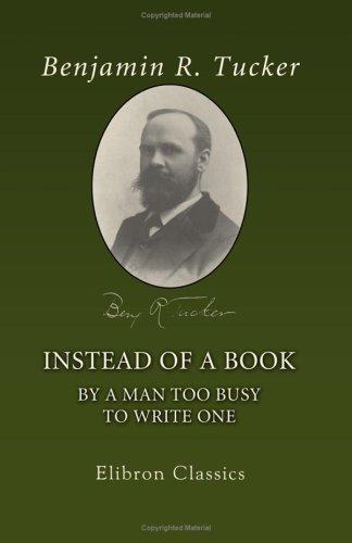 Cover of Instead of a Book, by a Man Too Busy to Write One