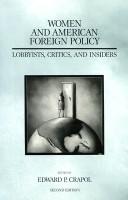 Cover of Women and American Foreign Policy: Lobbyists, Critics, and Insiders