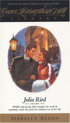 Cover of Julia Ried (Grace Livingston Hill Library)