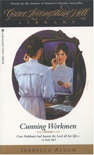 Cover of Cunning Workmen (Grace Livingston Hill Vol 20)
