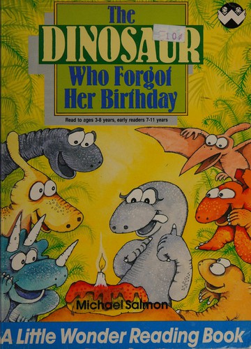 Cover of The Dinosaur Who Forgot Her Birthday