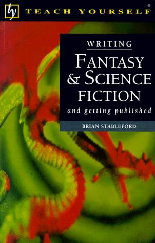 Cover of Writing fantasy & science fiction, and getting published