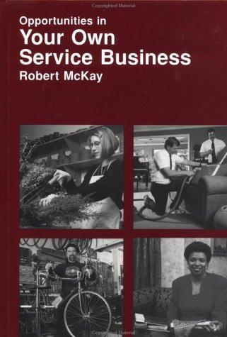 Cover of Opportunities in Your Own Service Business