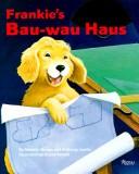 Cover of Frankie's Bau Wau Haus