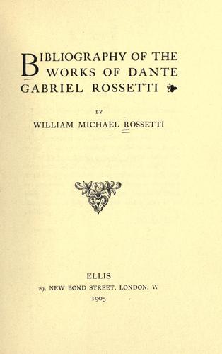 Cover of Bibliography of the works of Dante Gabriel Rossetti