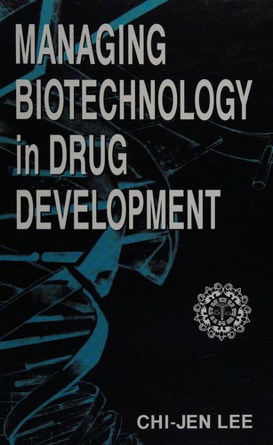 Cover of Managing biotechnology in drug development
