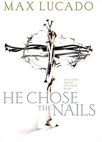 Cover of He Chose the Nails