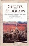 Cover of Ghosts And Scholars: Ghost Stories In The Tradition Of M. R. James