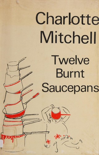 Cover of Twelve burnt saucepans