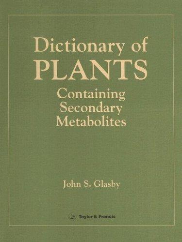 Cover of Dictionary of plants containing secondary metabolites